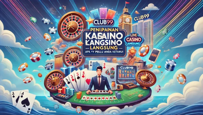 Jenis-Jenis Permainan Kasino Langsung di Club99